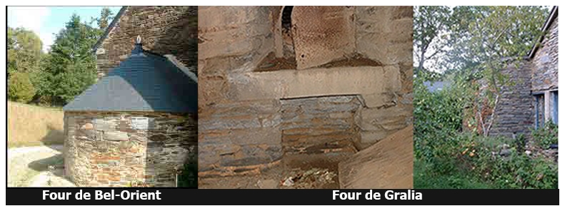 Trois autres, Graslia, Bel Orient et la Roche Gestin ont la m&ecirc;me typologie avec un plan en fer &agrave; cheval, un b&acirc;ti en schiste, une chemin&eacute;e en renvoi de fum&eacute;e, une vo&ucirc;te en briques, une sole en dalles, une gueule en ogive et une porte en fonte. 